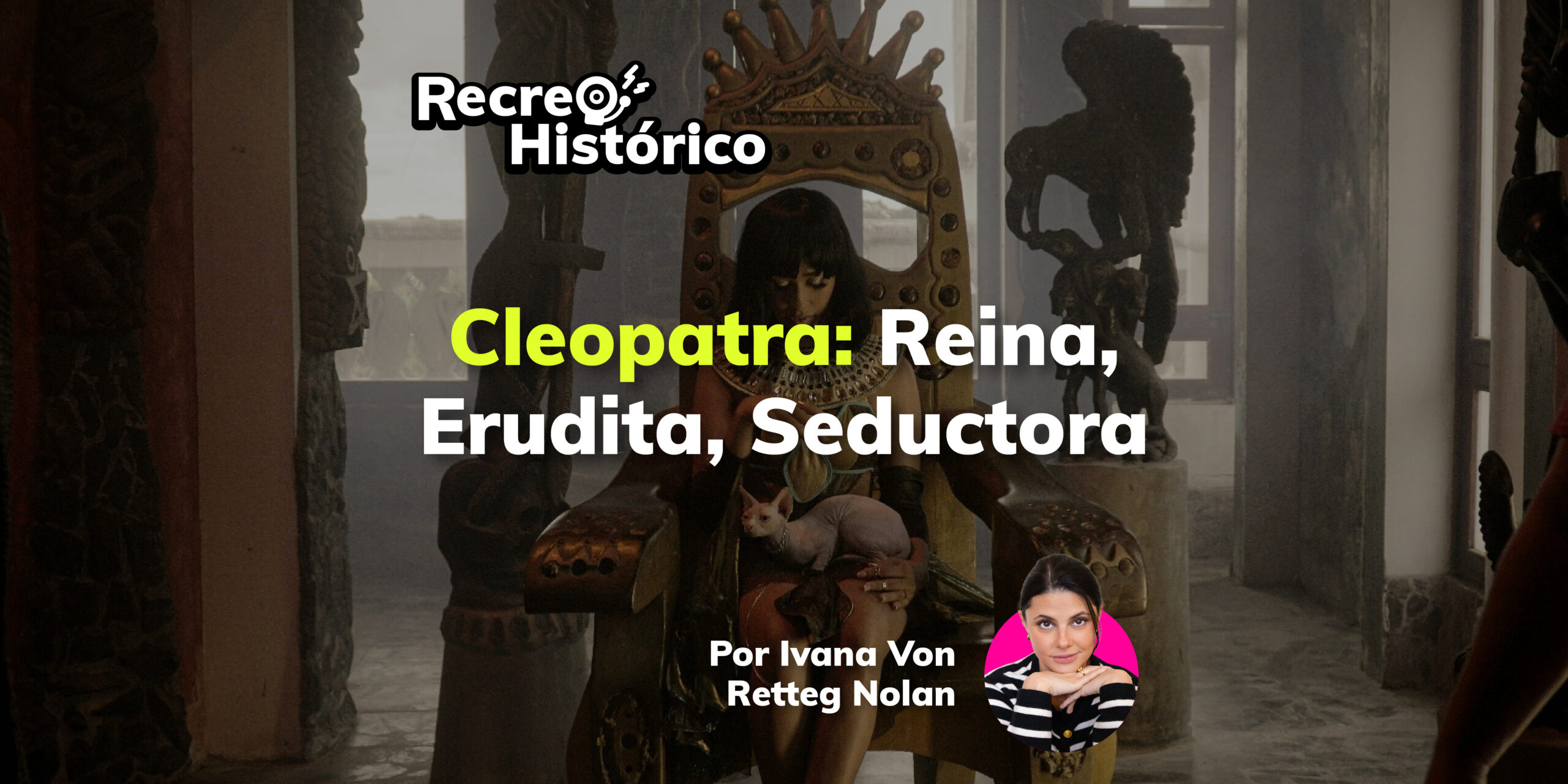 recreo histórico cleopatra