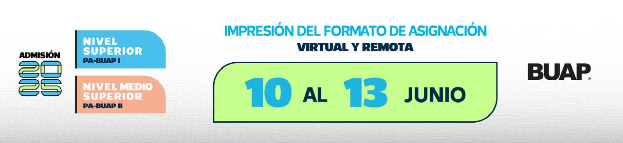 Admisión BUAP 2025 Impresión formato de asignación 