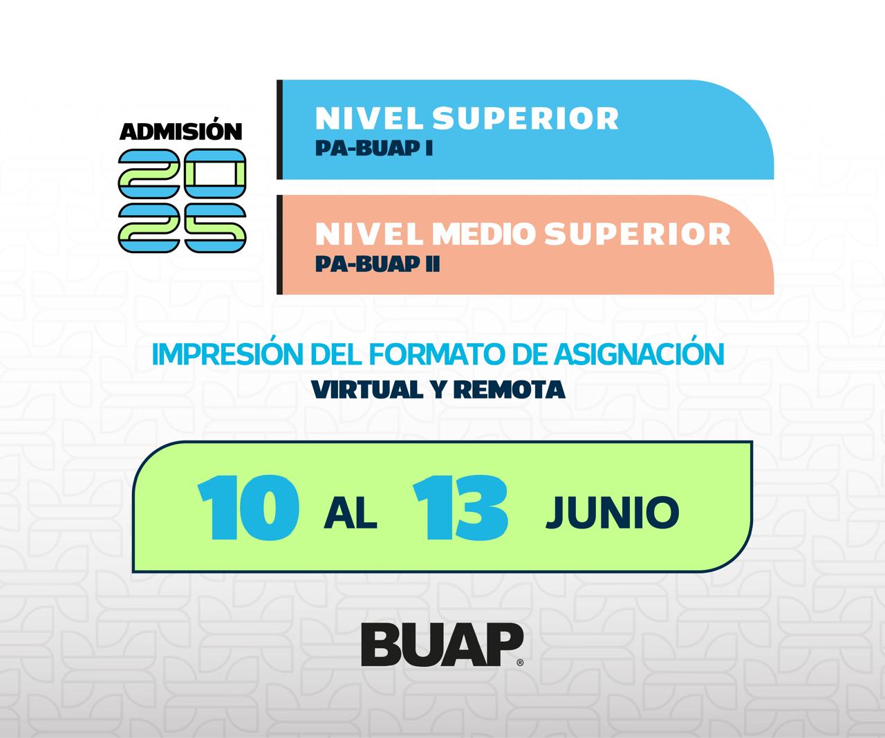 Admisión BUAP 2025 Impresión formato de asignación